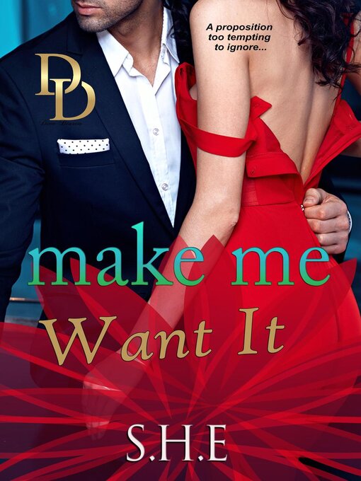 Title details for Make Me Want It by SHE - Available
